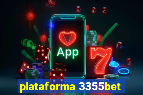 plataforma 3355bet