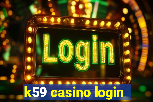 k59 casino login