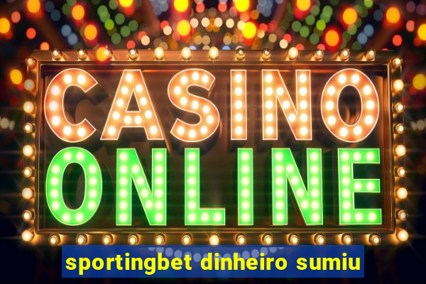 sportingbet dinheiro sumiu