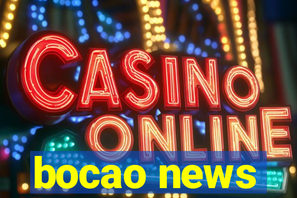 bocao news