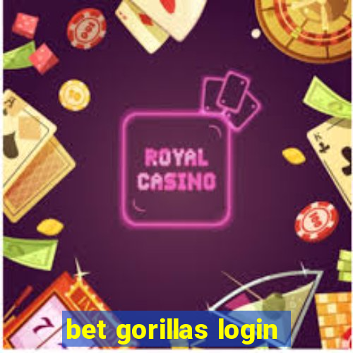 bet gorillas login