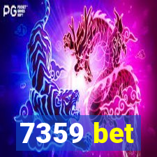 7359 bet