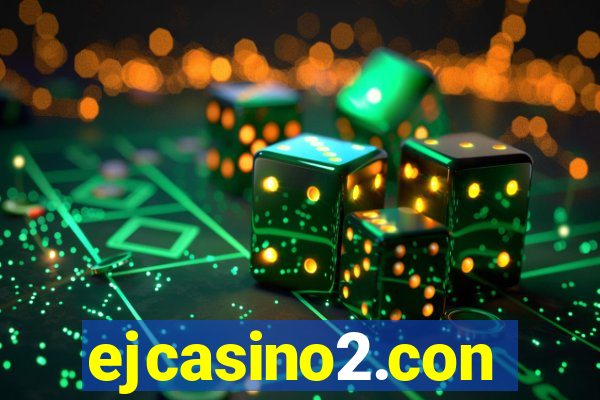 ejcasino2.con