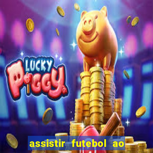 assistir futebol ao vivo sem virus