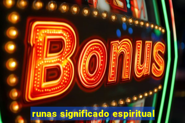 runas significado espiritual