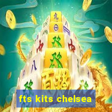 fts kits chelsea