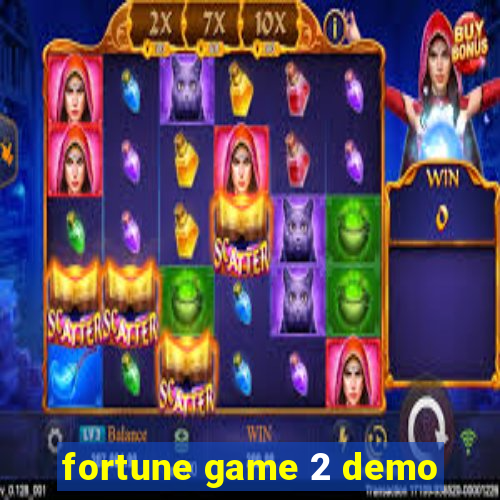 fortune game 2 demo