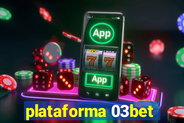 plataforma 03bet