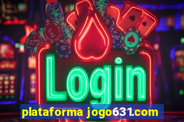 plataforma jogo631.com