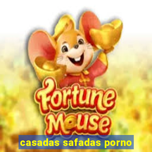 casadas safadas porno