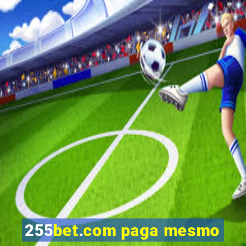 255bet.com paga mesmo