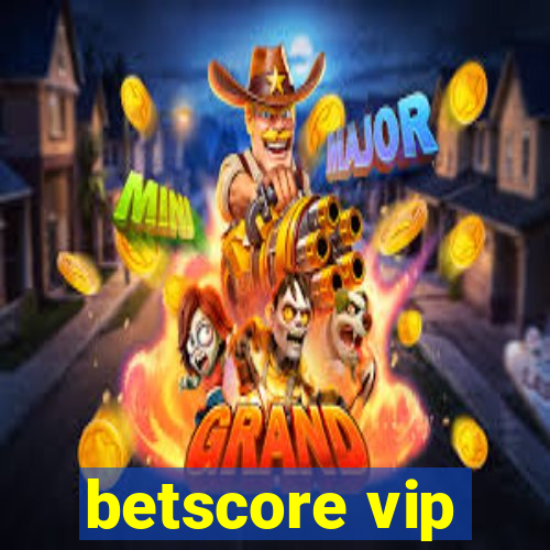 betscore vip