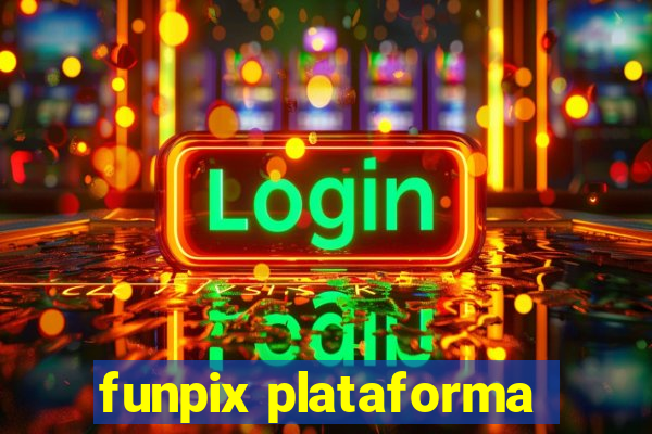 funpix plataforma