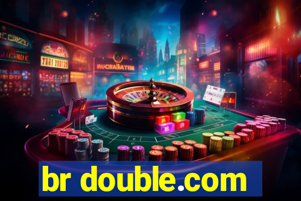 br double.com