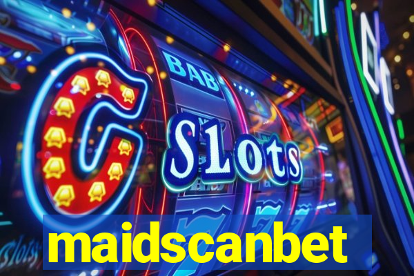 maidscanbet