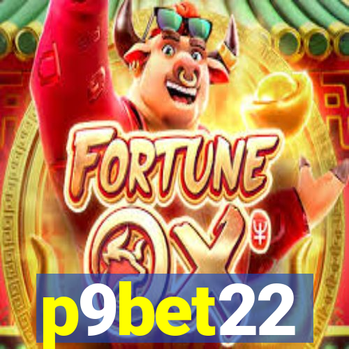 p9bet22