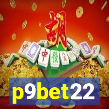 p9bet22