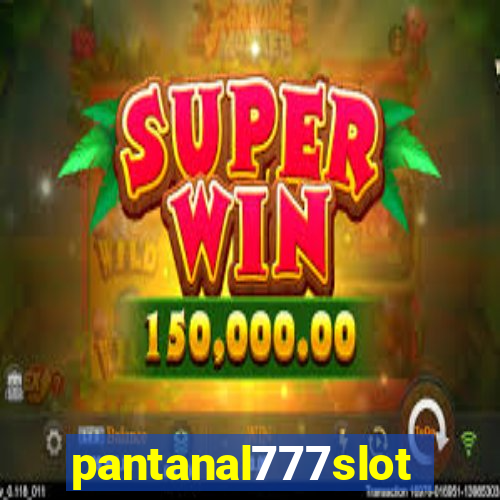 pantanal777slots.com