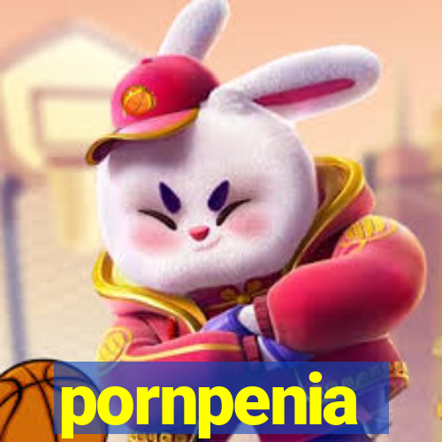 pornpenia