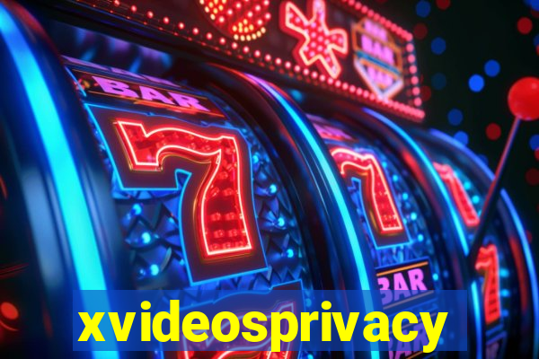 xvideosprivacy