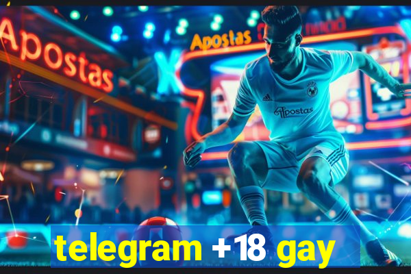 telegram +18 gay