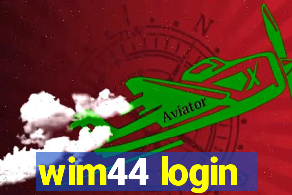 wim44 login