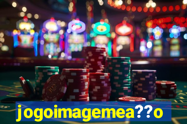 jogoimagemea??o