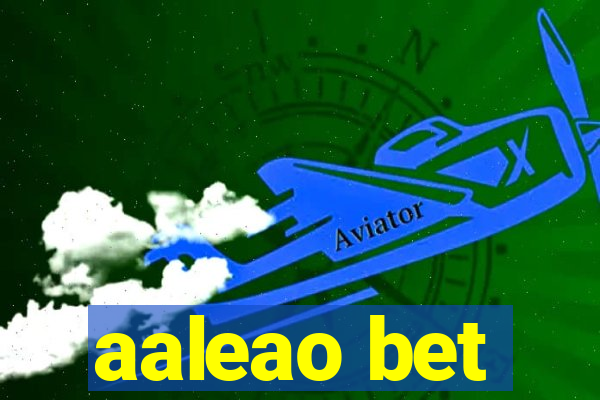 aaleao bet