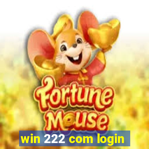 win 222 com login