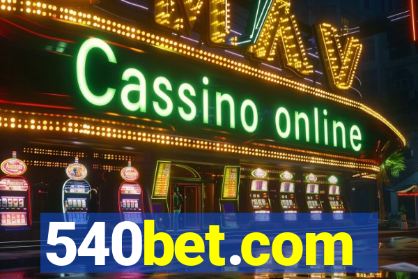 540bet.com