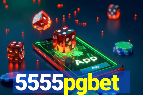 5555pgbet