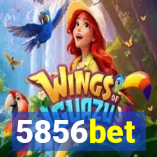 5856bet