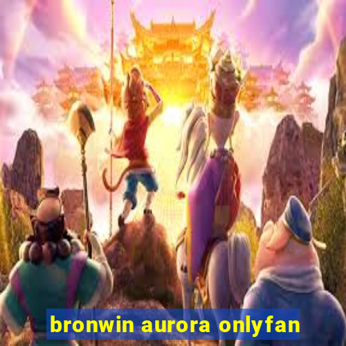 bronwin aurora onlyfan