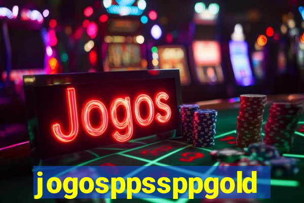 jogosppssppgold