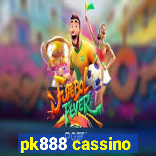 pk888 cassino