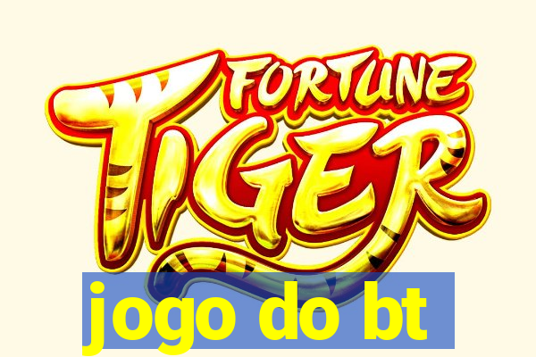 jogo do bt