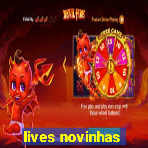 lives novinhas