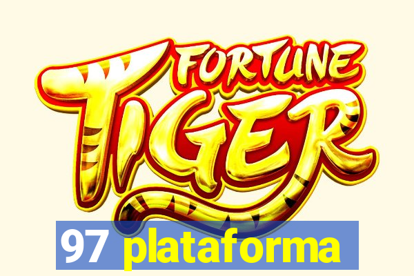 97 plataforma