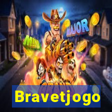 Bravetjogo