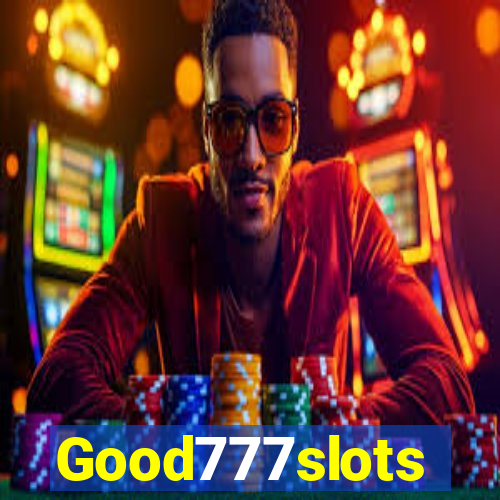 Good777slots