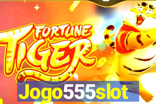 Jogo555slot