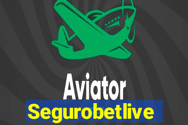 Segurobetlive