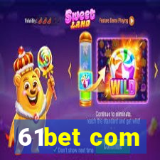 61bet com