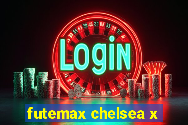 futemax chelsea x