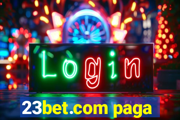 23bet.com paga