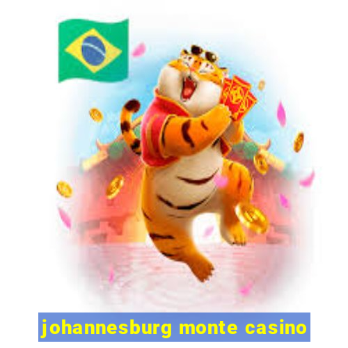 johannesburg monte casino