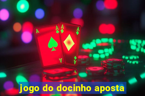 jogo do docinho aposta