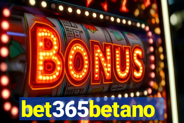 bet365betano