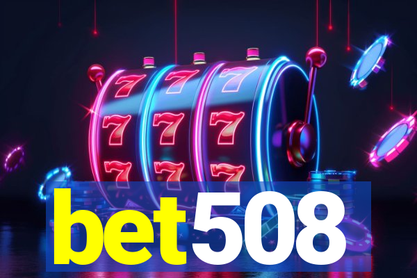 bet508