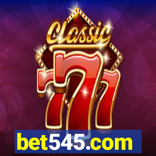 bet545.com